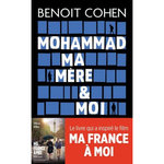 MOHAMMAD, MA MERE ET MOI, Cohen Benoit