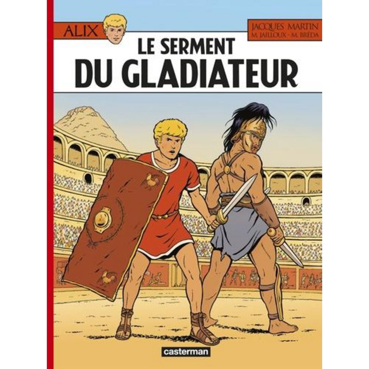ALIX TOME 36 : LE SERMENT DU GLADIATEUR, Bréda Mathieu