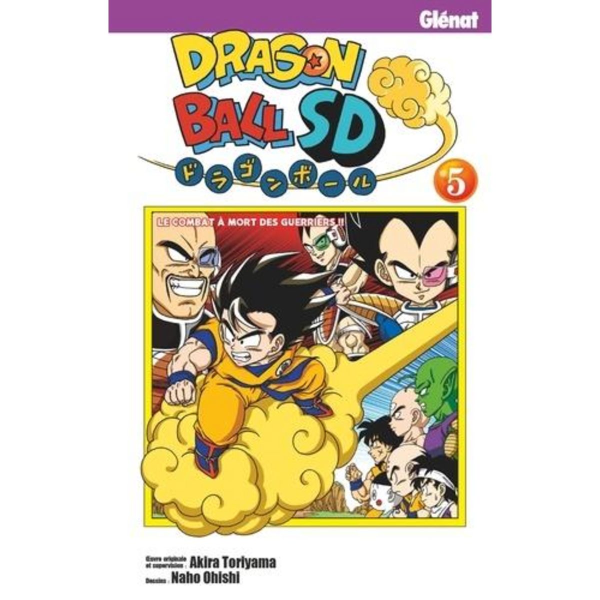 DRAGON BALL SD TOME 5 : LE COMBAT A MORT DES GUERRIERS !!, Toriyama Akira
