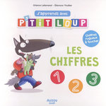 J'APPRENDS AVEC P'TIT LOUP. LES CHIFFRES, Thuillier Eléonore
