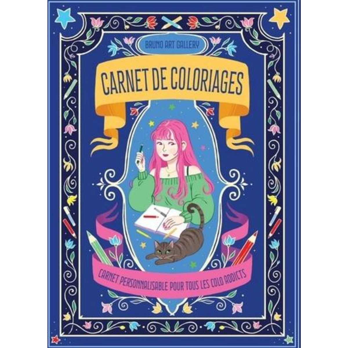 CARNET DE COLORIAGES. CARNET PERSONNALISABLE POUR TOUS LES COLO ADDICTS, Viale Bruno