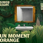 UN MOMENT ORANGE, Legré Simon