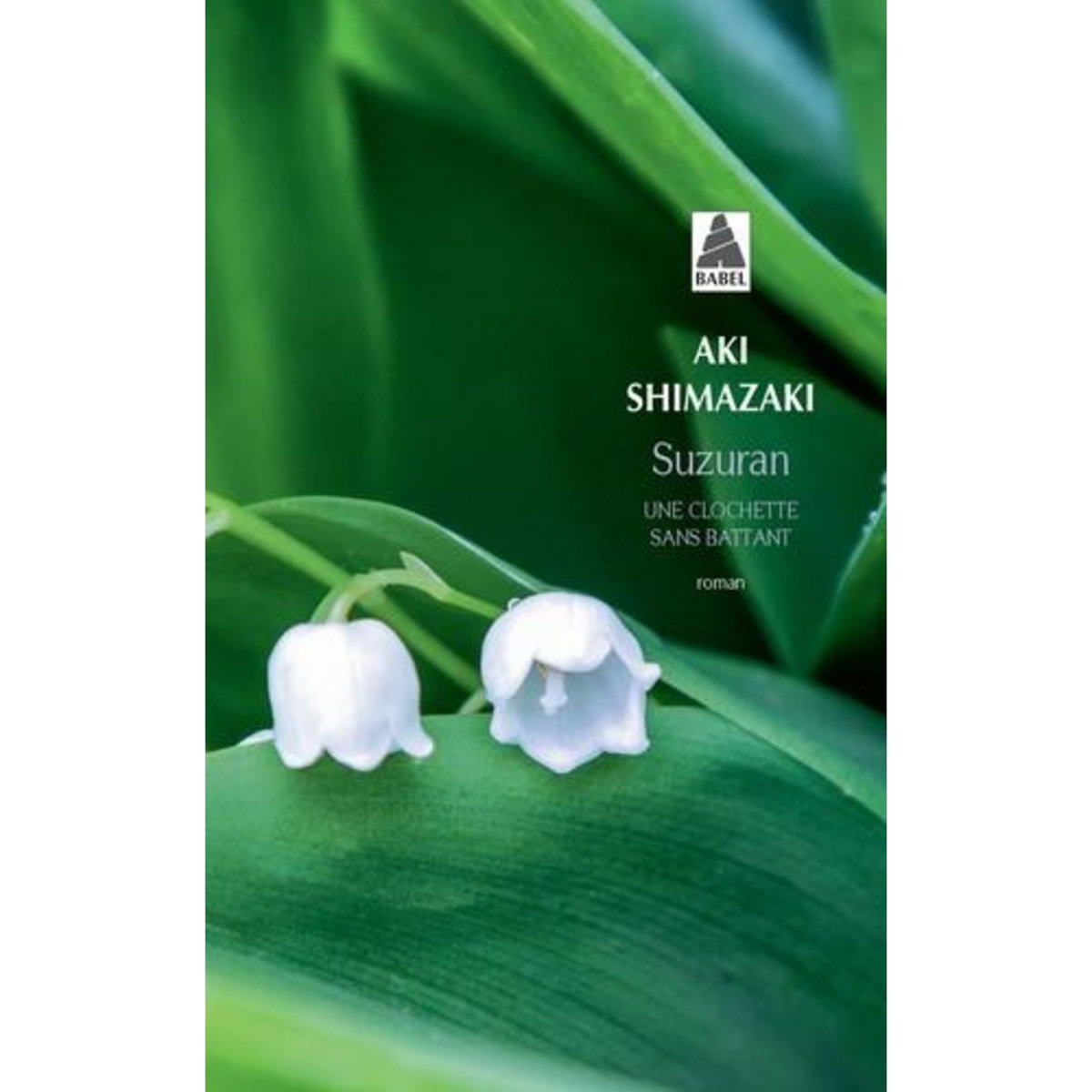SUZURAN. UNE CLOCHETTE SANS BATTANT, Shimazaki Aki