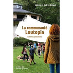 LA COMMUNAUTE LOUTOPIA. ECOFICTION PREMONITOIRE, Gicquel Audrey