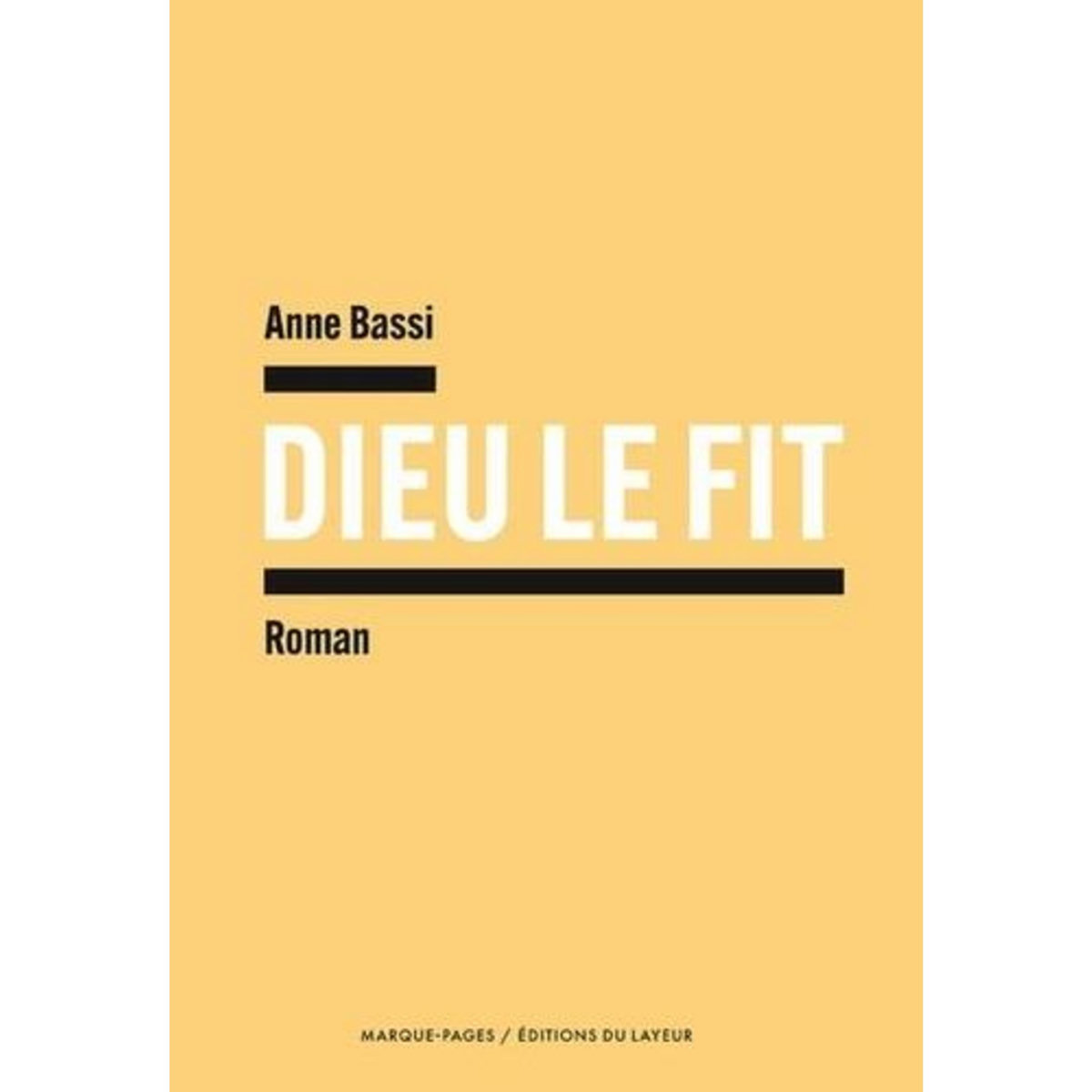 DIEU LE FIT, Bassi Anne