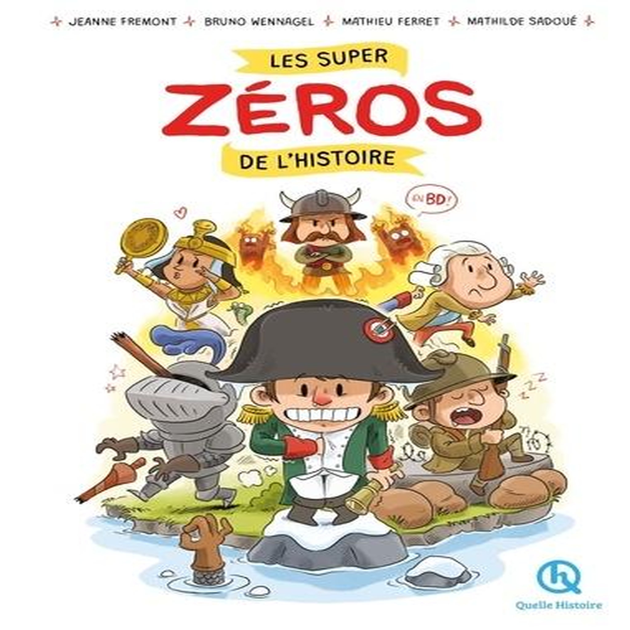 LES SUPER ZEROS DE L'HISTOIRE EN BD, Fremont Jeanne