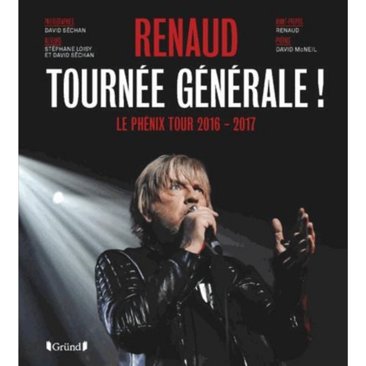 RENAUD - TOURNEE GENERALE ! LE PHENIX TOUR 2016-2017, Loisy Stéphane