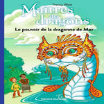 MAITRES DES DRAGONS TOME 19 : LE POUVOIR DE LA DRAGONNE DE MER, West Tracey