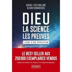 DIEU, LA SCIENCE, LES PREUVES. L'AUBE D'UNE REVOLUTION, EDITION REVUE ET AUGMENTEE, Bolloré Michel-Yves