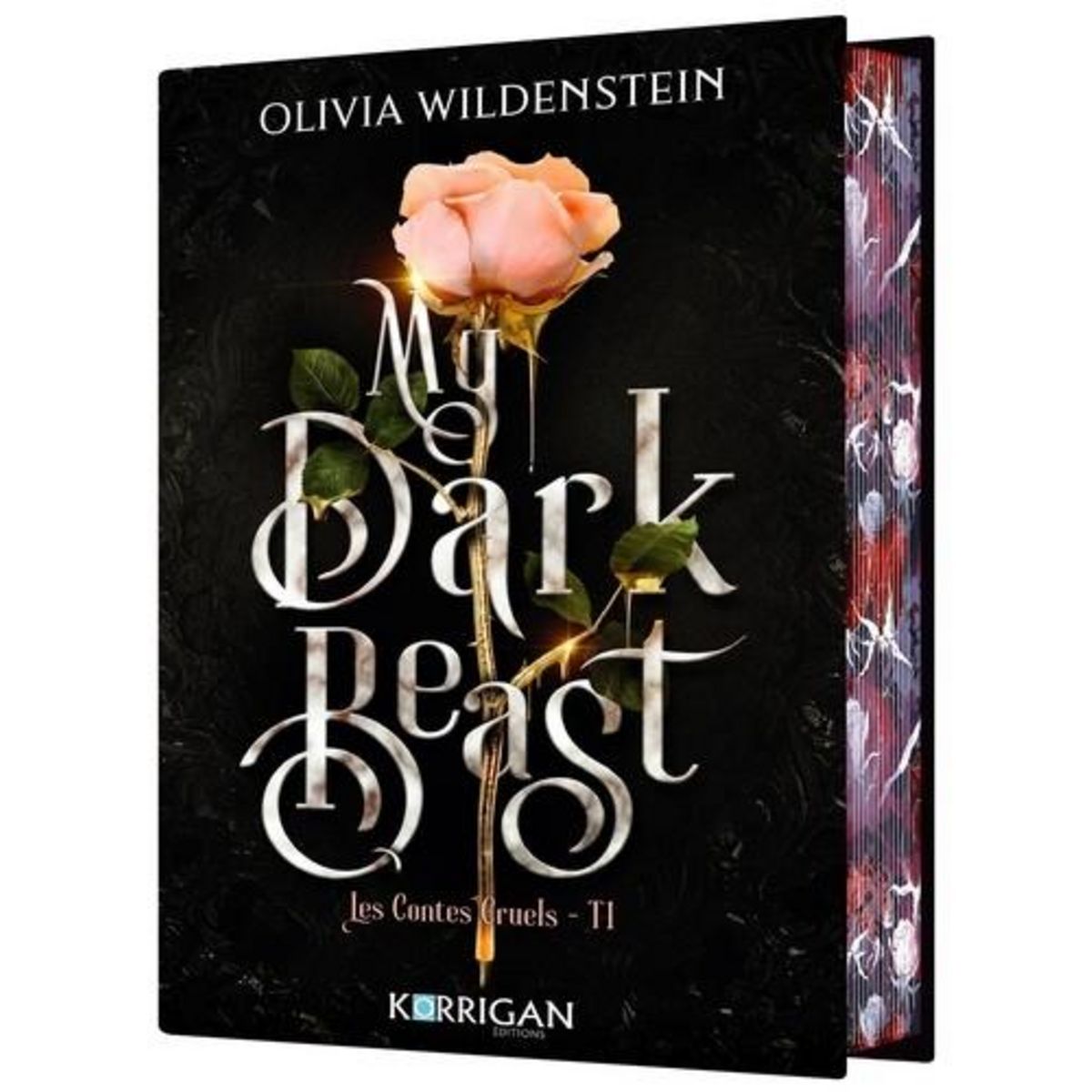 LES CONTES CRUELS TOME 1 : MY DARK BEAST, Wildenstein Olivia