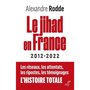 LE JIHAD EN FRANCE. 2012-2022, Rodde Alexandre