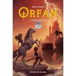ORFAN TOME 3 : L'ULTIME SACRIFICE, Tertrais Gaëlle