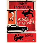 AINSI VA LE MONDE, Hinkson Jake