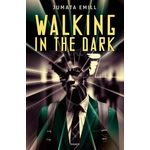 WALKING IN THE DARK, Emill Jumata