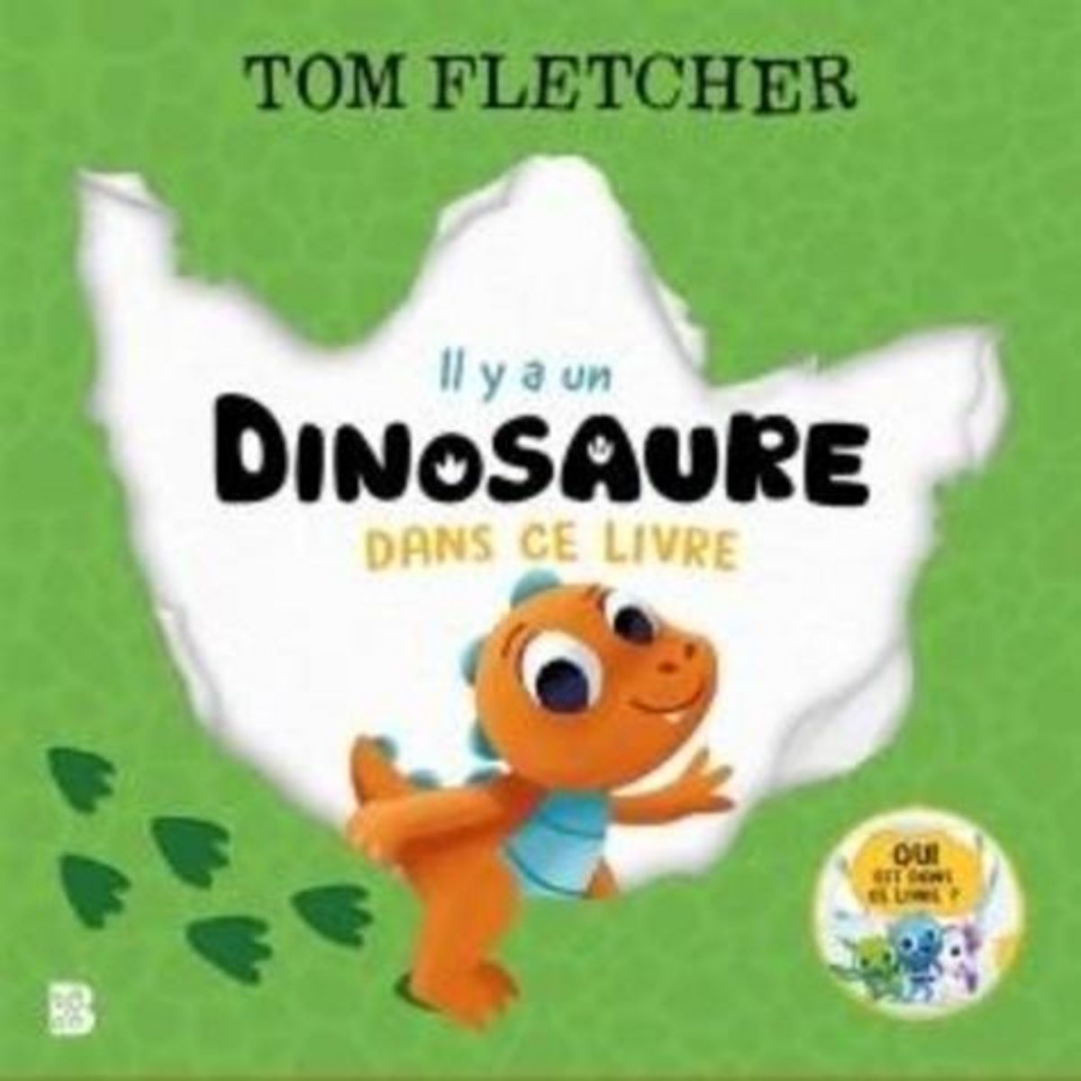 IL Y A UN DINOSAURE DANS CE LIVRE, Fletcher Tom