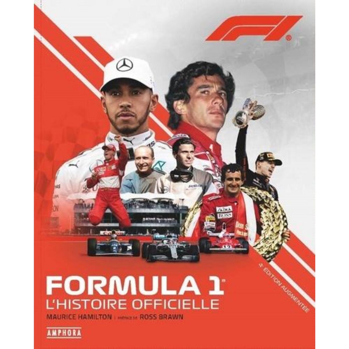 FORMULA 1. L'HISTOIRE OFFICIELLE, 4E EDITION REVUE ET AUGMENTEE, Hamilton Maurice