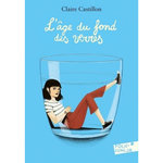 L'AGE DU FOND DES VERRES, Castillon Claire