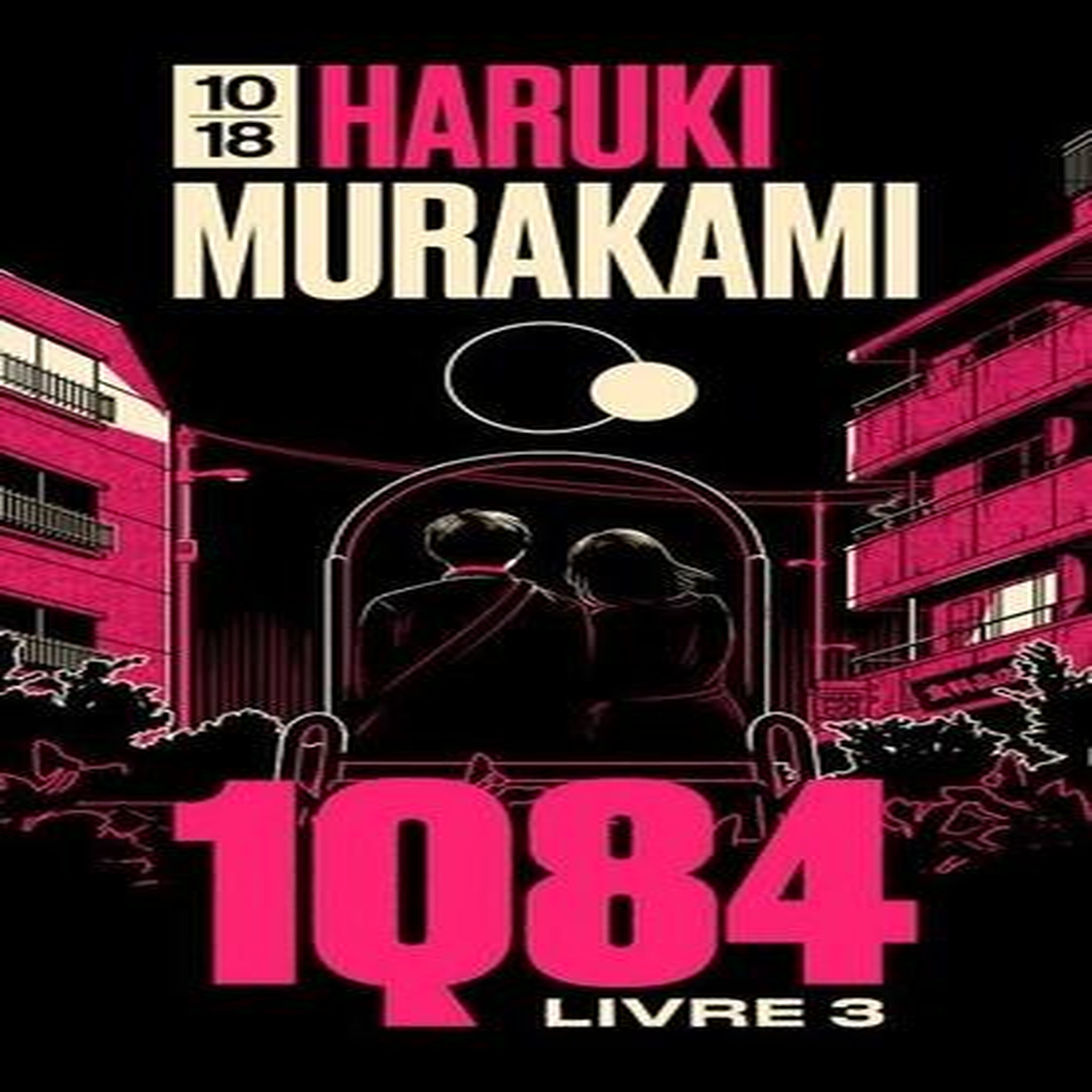 1Q84 TOME 3 : OCTOBRE-DECEMBRE, Murakami Haruki