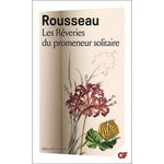 LES REVERIES DU PROMENEUR SOLITAIRE, Rousseau Jean-Jacques