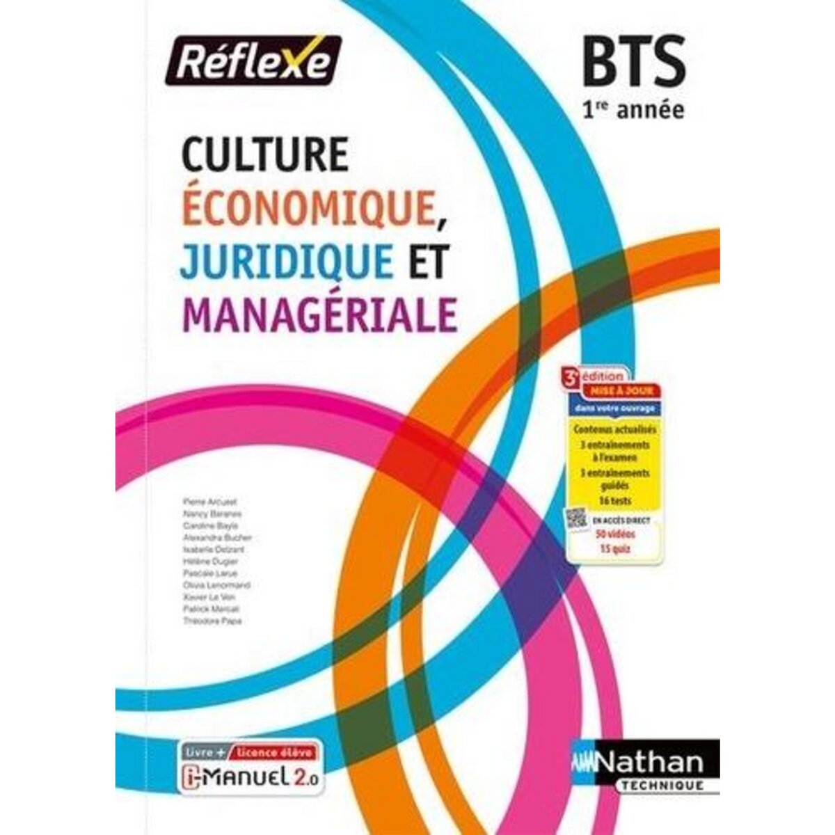 CULTURE ECONOMIQUE, JURIDIQUE ET MANAGERIALE BTS 1RE ANNEE. LIVRE + LICENCE ELEVE, 3E EDITION, Arcuset Pierre