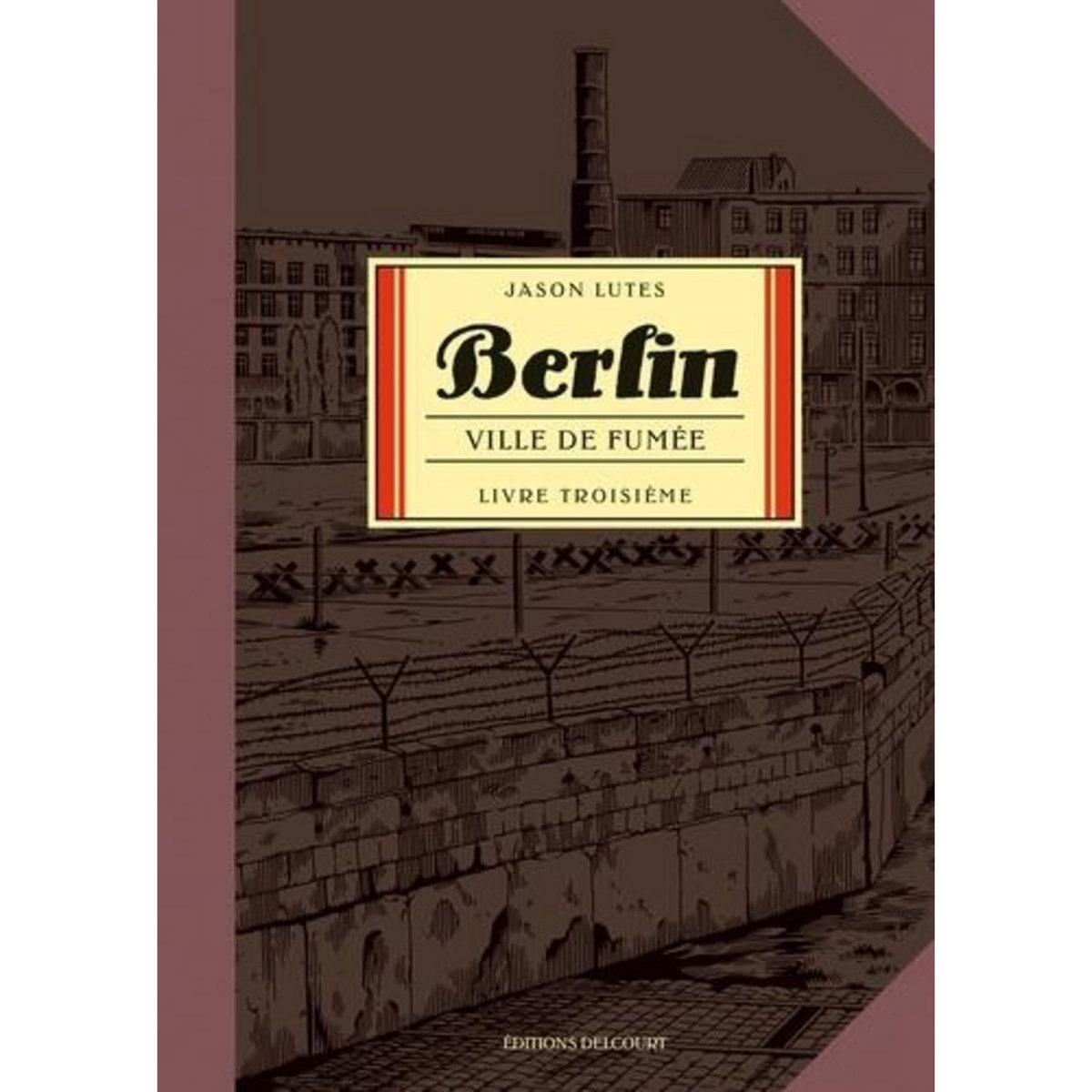 BERLIN TOME 3 : VILLE DE LUMIERE, Lutes Jason