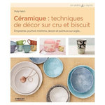 CERAMIQUE : TECHNIQUES DE DECOR SUR CRU ET BISCUIT. EMPREINTE, POCHOIR, MISHIMA, DESSIN ET PEINTURE SUR ARGILE, Hatch Molly