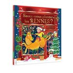 SAVEZ-VOUS PLANTER LES RENNES ?, Morrisroe Rachel