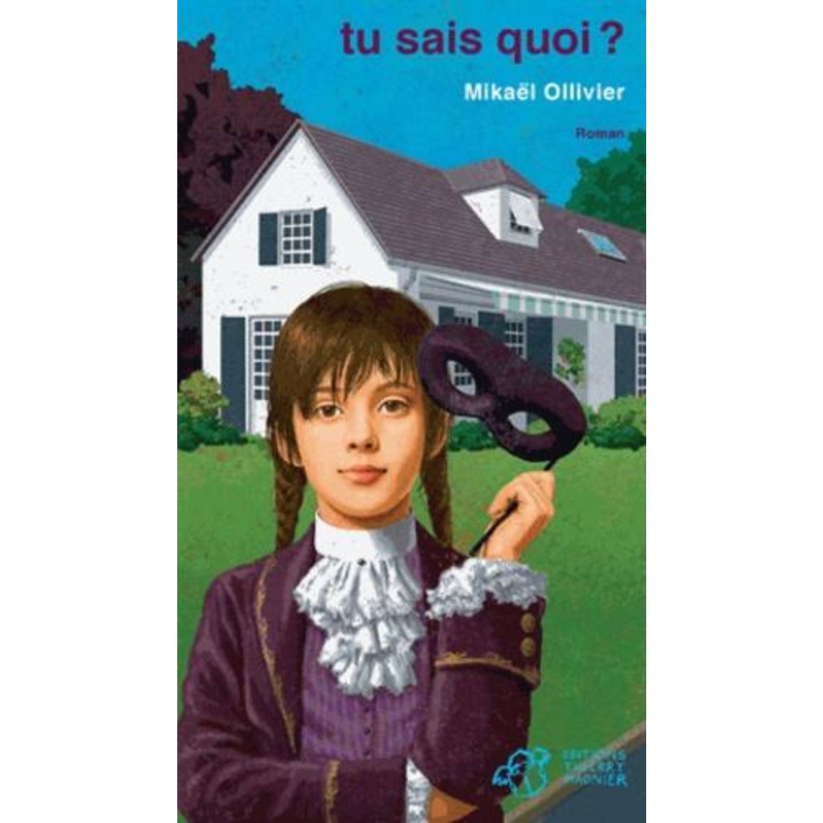 TU SAIS QUOI ?, Ollivier Mikaël