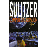 L'EMPIRE DU DRAGON, Sulitzer Paul-Loup