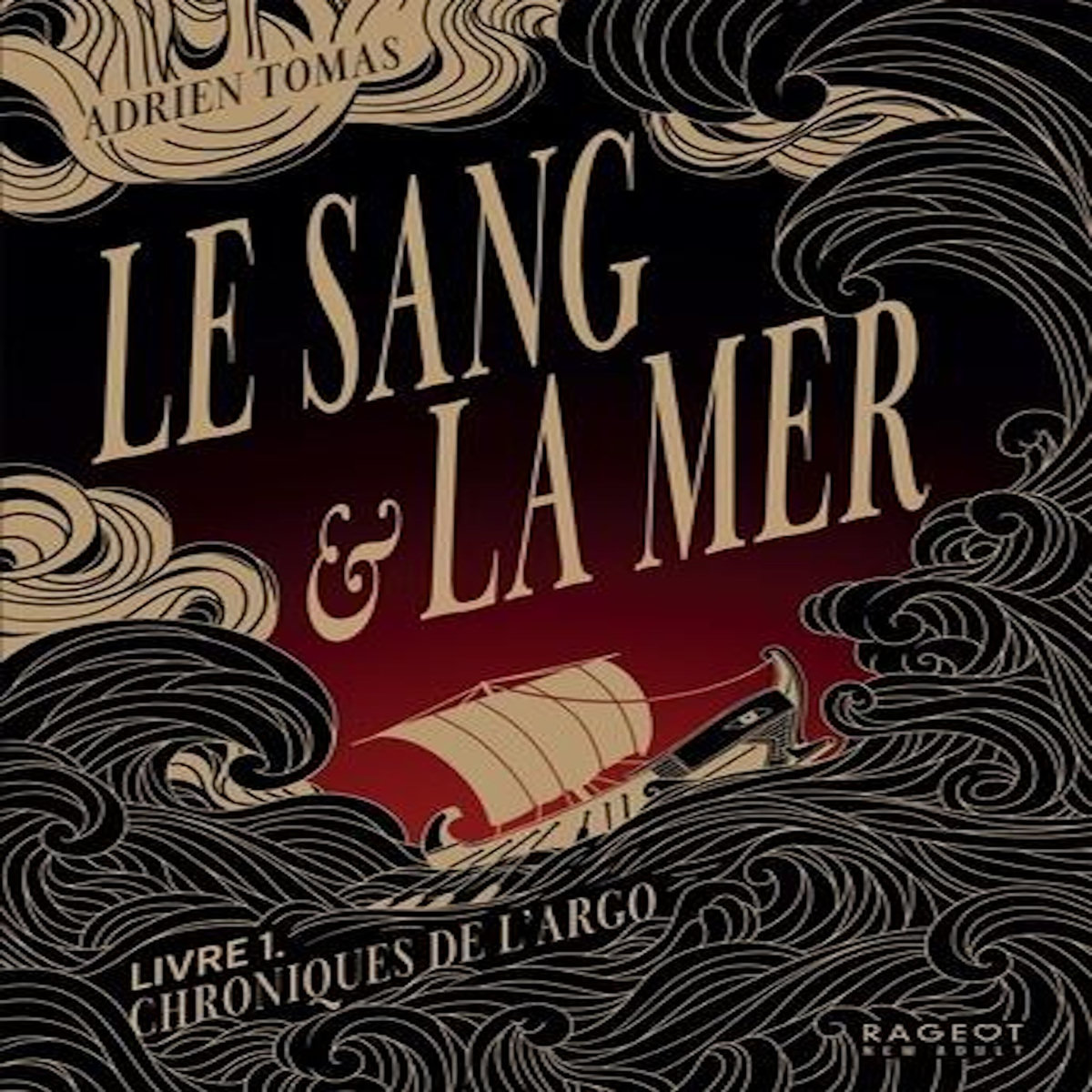 CHRONIQUES DE L'ARGO TOME 1 : LE SANG ET LA MER, Tomas Adrien