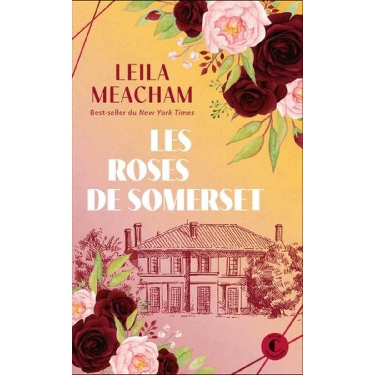 LES ROSES DE SOMERSET, Meacham Leila