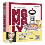 LA CUISINE DE MAMA LY. SECRETS, ASTUCES ET RECETTES INRATABLES D'ASIE DU SUD-EST, Chao Diana