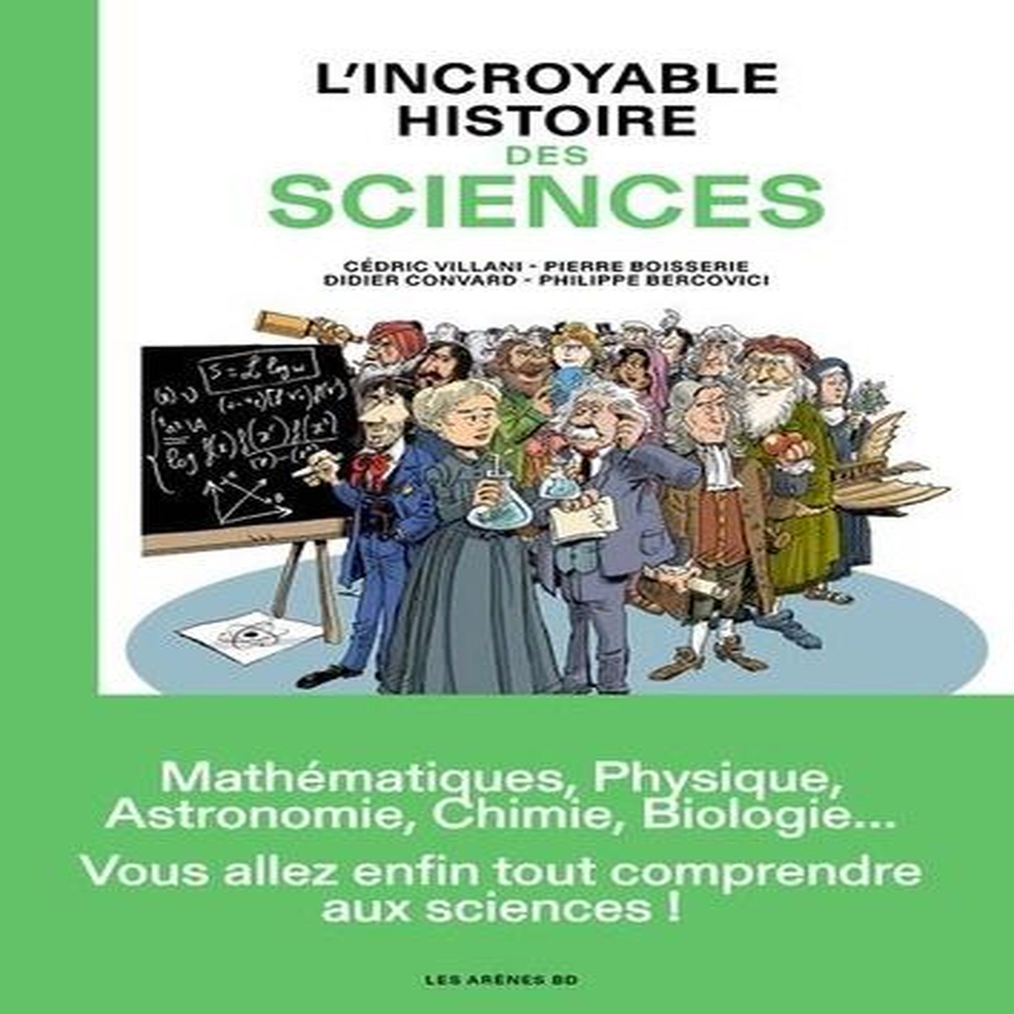 L'INCROYABLE HISTOIRE DES SCIENCES, Convard Didier