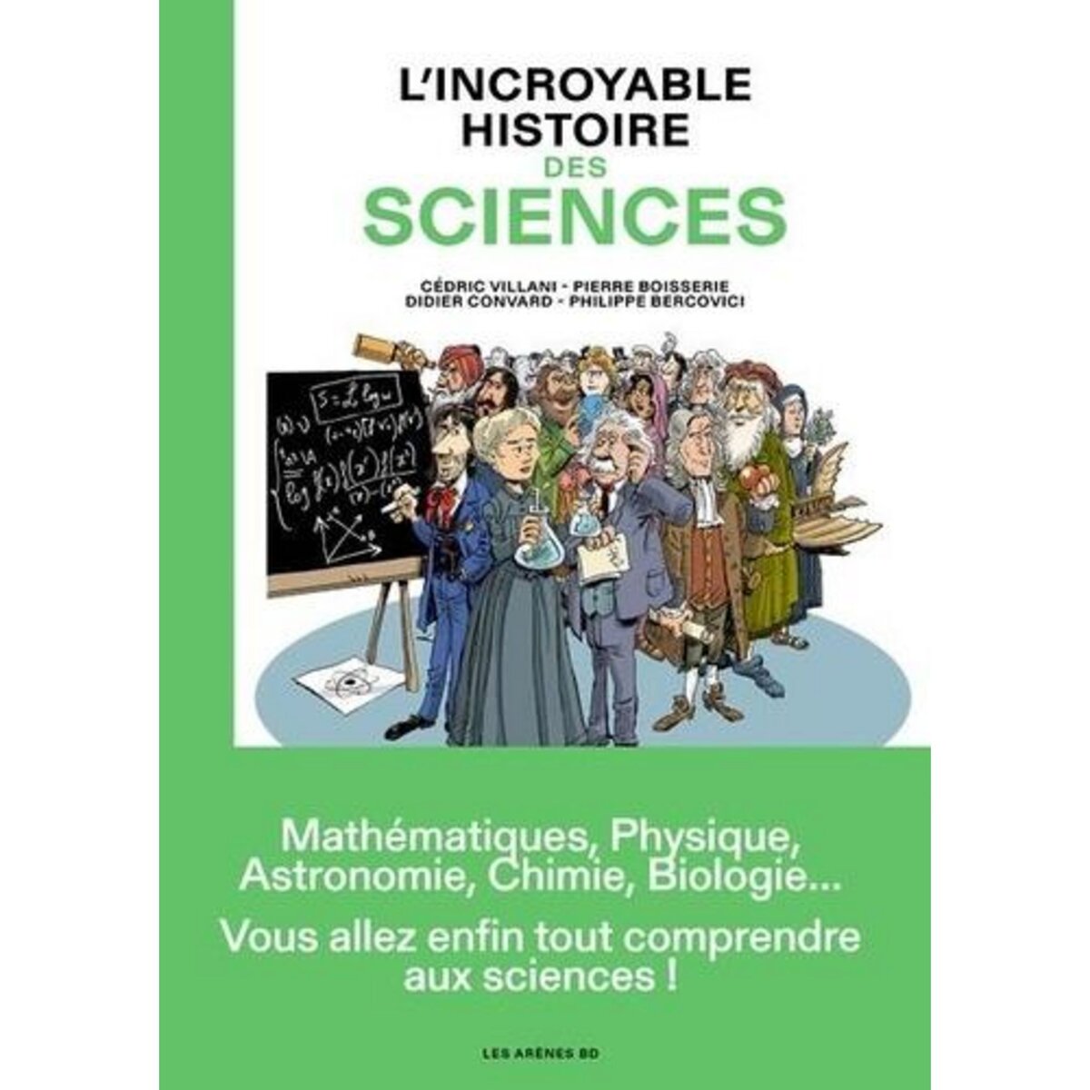 L'INCROYABLE HISTOIRE DES SCIENCES, Convard Didier