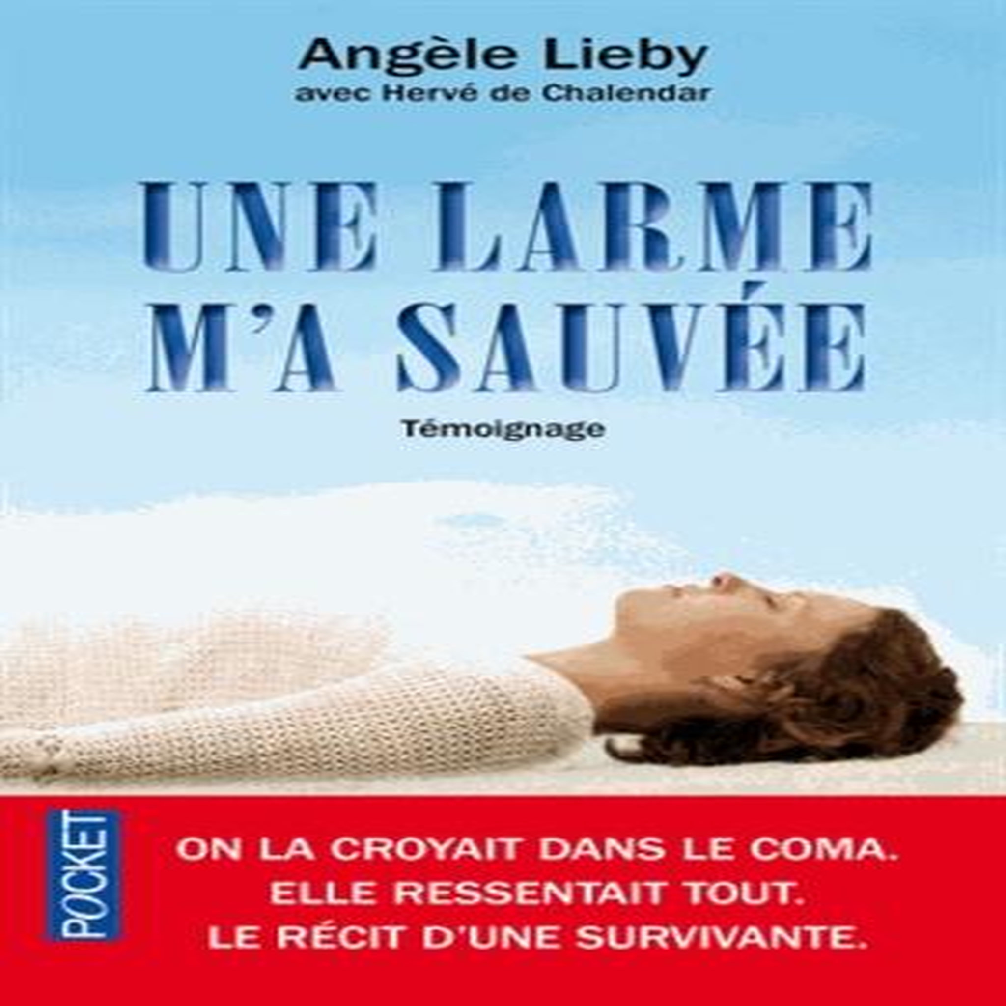 UNE LARME M'A SAUVEE, Lieby Angèle
