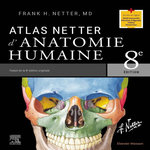 ATLAS D'ANATOMIE HUMAINE. 8E EDITION, Netter Frank Henry
