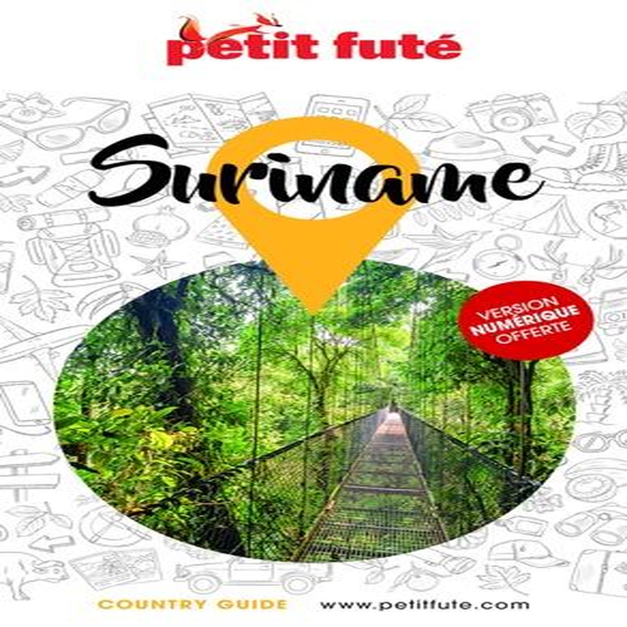 PETIT FUTE SURINAME. EDITION 2024, Petit Futé