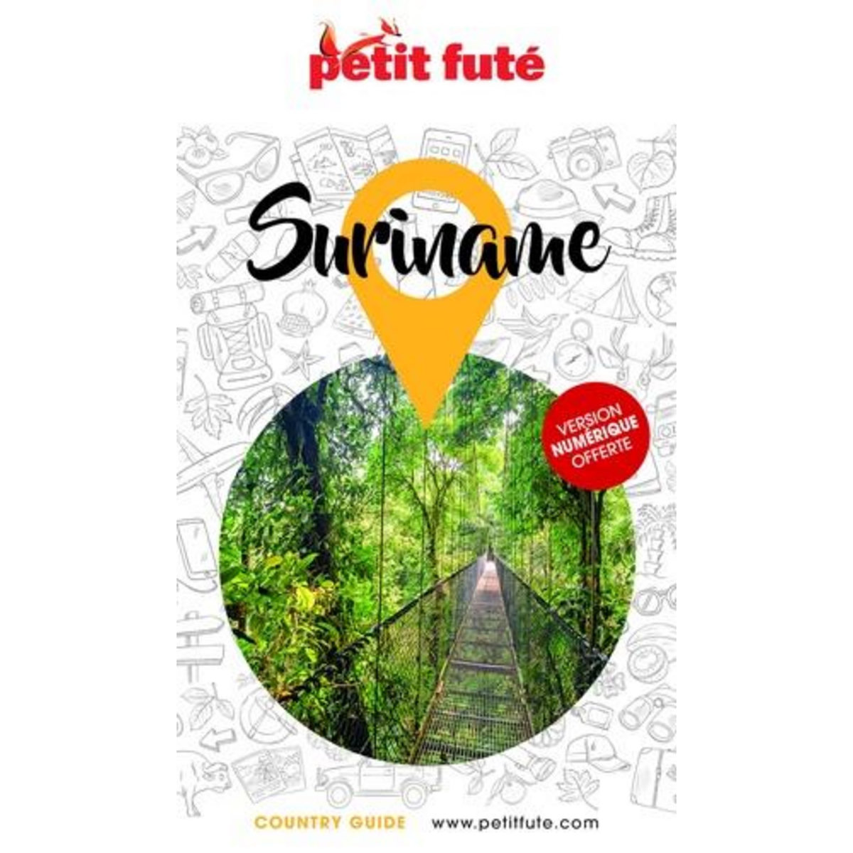 PETIT FUTE SURINAME. EDITION 2024, Petit Futé