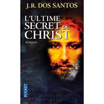 L'ULTIME SECRET DU CHRIST, Santos José Rodrigues dos