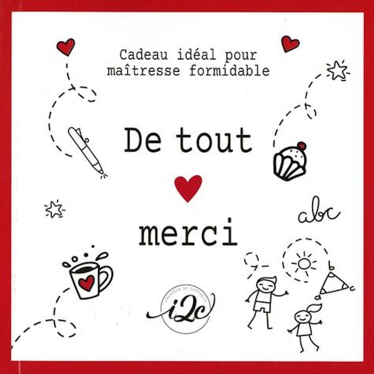 DE TOUT MERCI. CADEAU IDEAL POUR MAITRESSE FORMIDABLE. AVEC 1 MUG, I2C