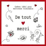 DE TOUT MERCI. CADEAU IDEAL POUR MAITRESSE FORMIDABLE. AVEC 1 MUG, I2C