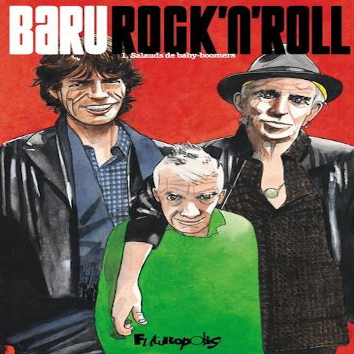 ROCK'N'ROLL TOME 1 : SALAUDS DE BABY-BOOMERS, Baru