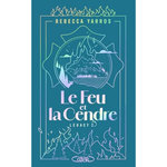 LEGACY TOME 2 : LE FEU ET LA CENDRE, Yarros Rebecca