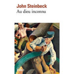 AU DIEU INCONNU, Steinbeck John