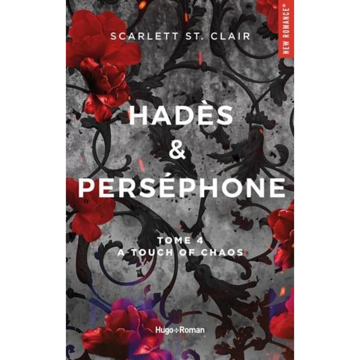 HADES & PERSEPHONE TOME 4 : A TOUCH OF CHAOS, St. Clair Scarlett