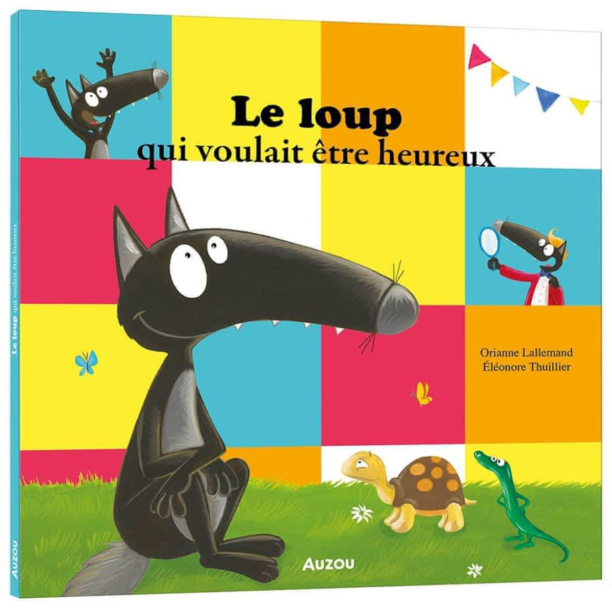 LE LOUP QUI VOULAIT ETRE HEUREUX, Lallemand Orianne
