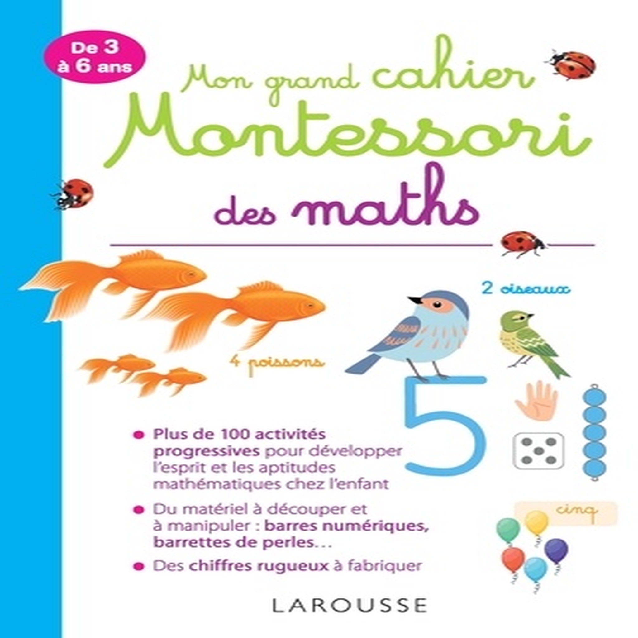  MON GRAND CAHIER MONTESSORI DES MATHS. DE 3 A 6 ANS, Urvoy Delphine