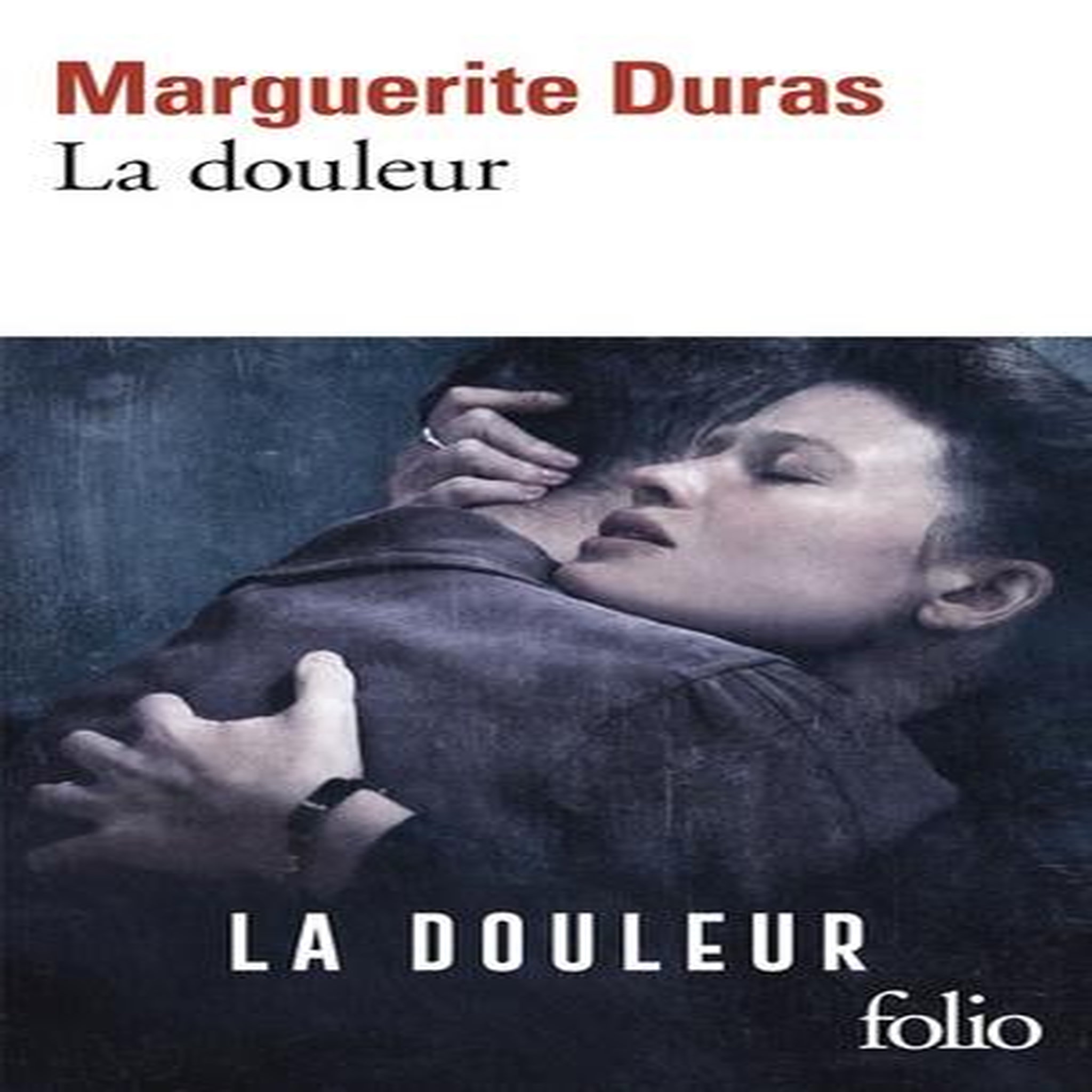 LA DOULEUR, Duras Marguerite