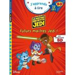 STAR WARS. LES AVENTURES DES PETITS JEDI : FUTURS MAITRES JEDI. FIN DE CP-CE1, Albertin Isabelle