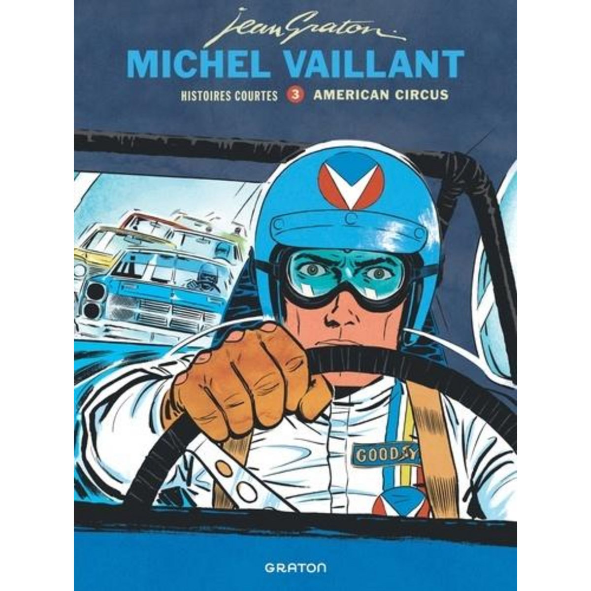 MICHEL VAILLANT - HISTOIRES COURTES TOME 3 : AMERICAN CIRCUS, Graton Jean